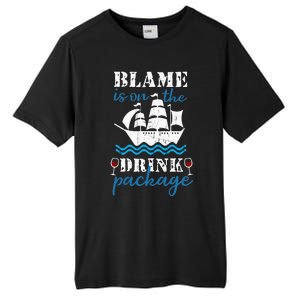 Funny Cruise Gifts Blame It On The Drink Package Tall Fusion ChromaSoft Performance T-Shirt