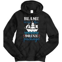 Funny Cruise Gifts Blame It On The Drink Package Tie Dye Hoodie