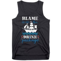 Funny Cruise Gifts Blame It On The Drink Package Tank Top