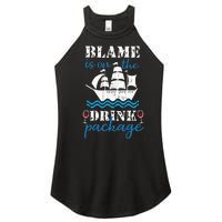 Funny Cruise Gifts Blame It On The Drink Package Women's Perfect Tri Rocker Tank