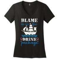 Funny Cruise Gifts Blame It On The Drink Package Women's V-Neck T-Shirt