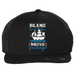 Funny Cruise Gifts Blame It On The Drink Package Wool Snapback Cap