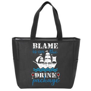 Funny Cruise Gifts Blame It On The Drink Package Zip Tote Bag