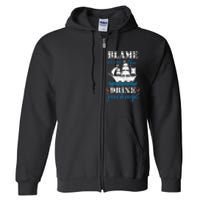 Funny Cruise Gifts Blame It On The Drink Package Full Zip Hoodie