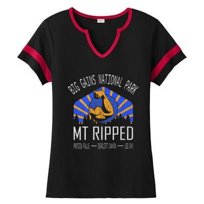 Funny Cute Gift Big Gains National Park Cute Gift Mt Ripped Cute Gift Leg Day Gi Ladies Halftime Notch Neck Tee