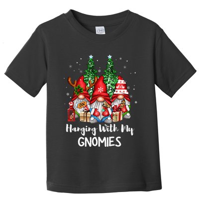 Funny Christmas Gnome Hanging With My Gnomies Family Pajamas Toddler T-Shirt