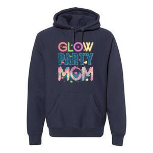 Funny Cute Glow Party Mom Premium Hoodie