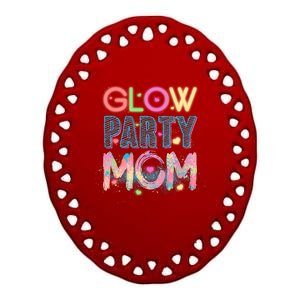 Funny Cute Glow Party Mom Ceramic Oval Ornament