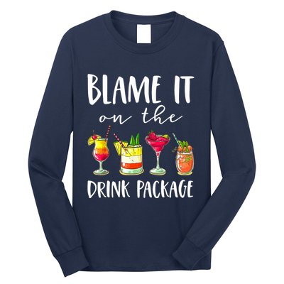 Funny Cruise Gifts Blame It On The Drink Package Long Sleeve Shirt