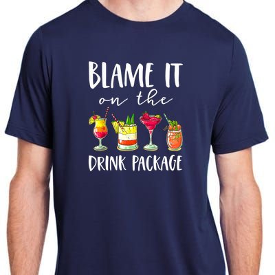 Funny Cruise Gifts Blame It On The Drink Package Adult ChromaSoft Performance T-Shirt