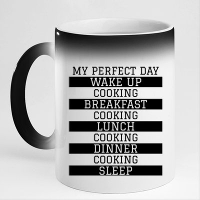 Funny Cook Gift My Perfect Day Cooking Humor Sous Chef Gift 11oz Black Color Changing Mug