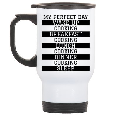 Funny Cook Gift My Perfect Day Cooking Humor Sous Chef Gift Stainless Steel Travel Mug