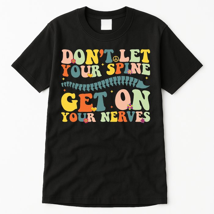 Funny Chiropractor Groovy Spine Doctor Of Chiropractic Tall T-Shirt