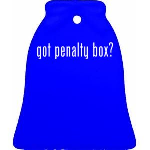 Funny Classic Got Penalty Box? Retro Funny Gift Ceramic Bell Ornament