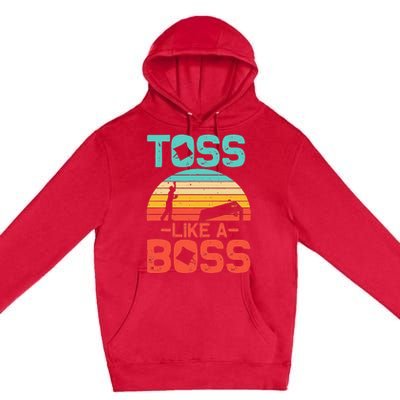 Funny Cornhole Gift  Cool Cornhole Toss Like A Boss Premium Pullover Hoodie