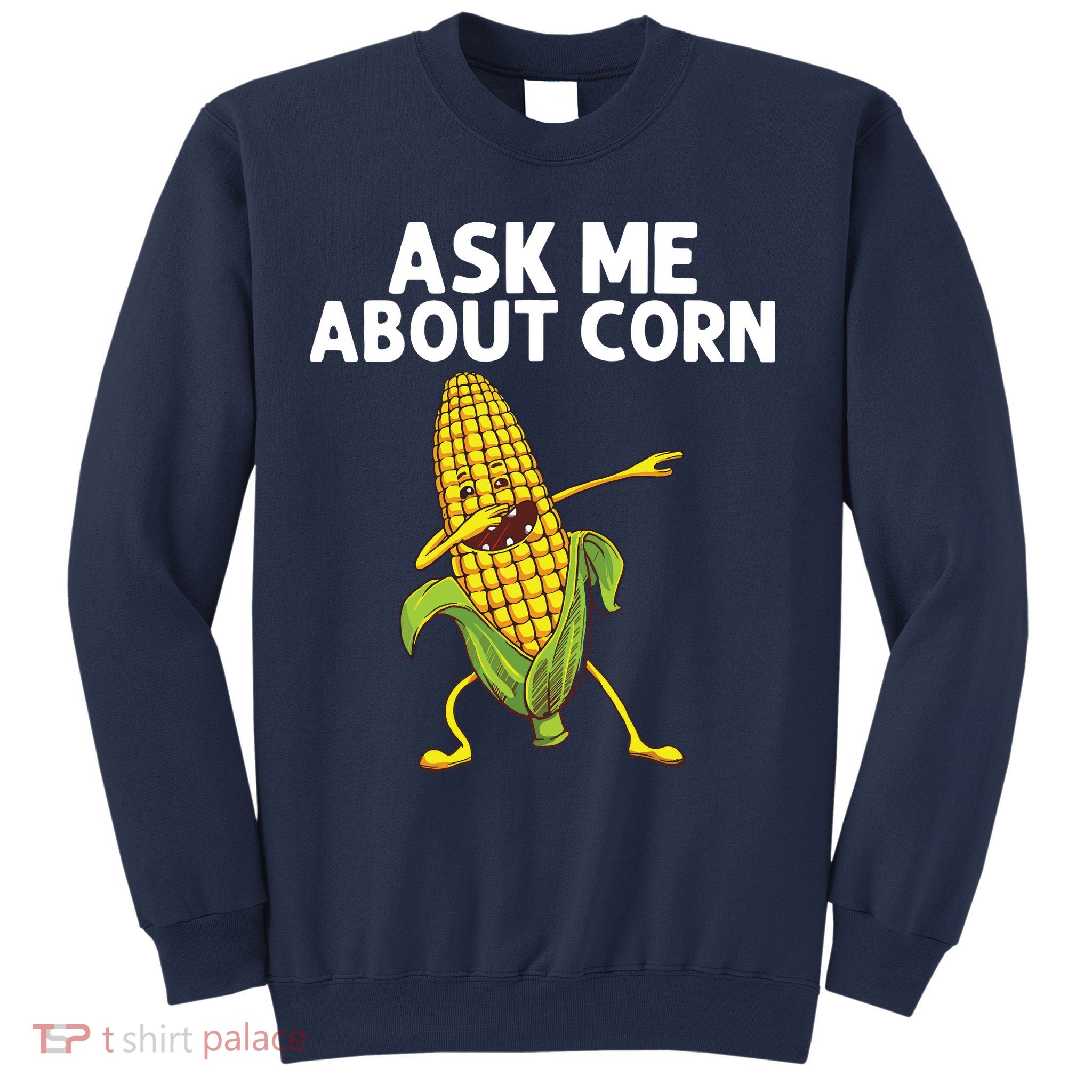 Funny Corn Gift For Men Women Corn On The Cob Costume Farmer Sweatshirt
