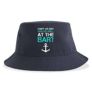 Funny cruise gifts - Ship vacation - Muster Drill At The Bar Sustainable Bucket Hat