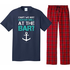 Funny cruise gifts - Ship vacation - Muster Drill At The Bar Pajama Set