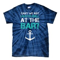 Funny cruise gifts - Ship vacation - Muster Drill At The Bar Tie-Dye T-Shirt