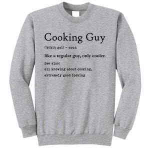 Funny Cooking Guy Definition Gift For Cook Lovers Tall Sweatshirt