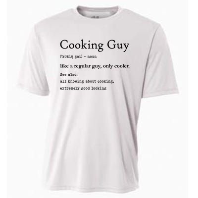 Funny Cooking Guy Definition Gift For Cook Lovers Cooling Performance Crew T-Shirt