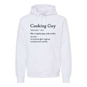 Funny Cooking Guy Definition Gift For Cook Lovers Premium Hoodie