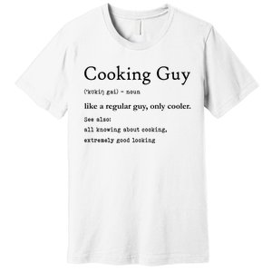 Funny Cooking Guy Definition Gift For Cook Lovers Premium T-Shirt