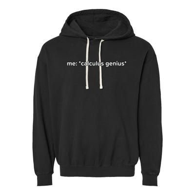 Funny Calculus Genius Meme Math Garment-Dyed Fleece Hoodie