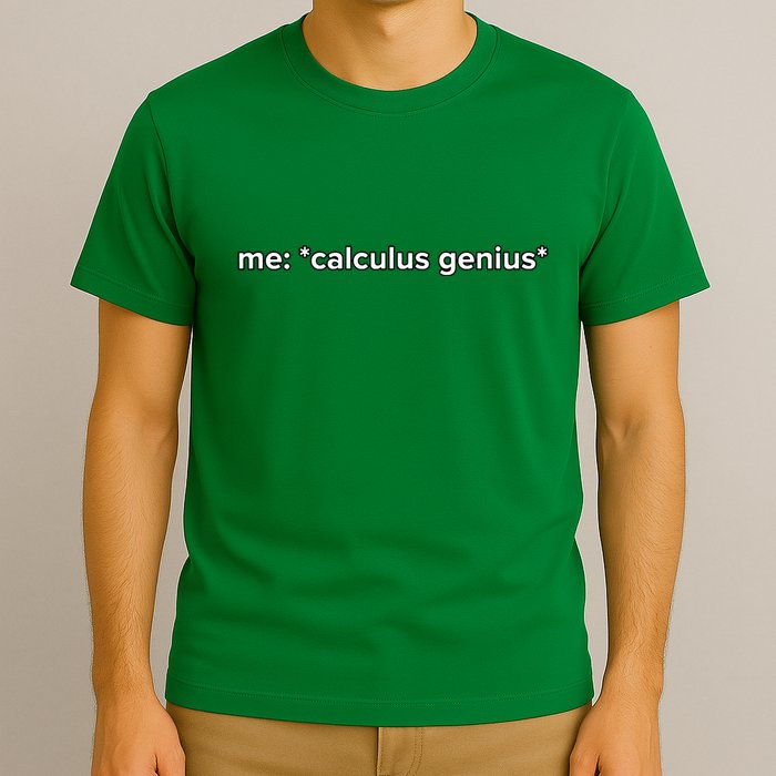 Funny Calculus Genius Meme Math T-Shirt