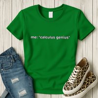Funny Calculus Genius Meme Math Womens T-Shirt