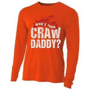 Funny Crawfish Gift Cajun Lover Gift Who's Your Crawdaddy Gift Cooling Performance Long Sleeve Crew