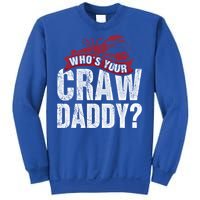 Funny Crawfish Gift Cajun Lover Gift Who's Your Crawdaddy Gift Sweatshirt