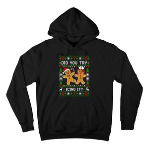 Funny Christmas Gingerbread Man Nurse Did You Try Icing It Hoodie