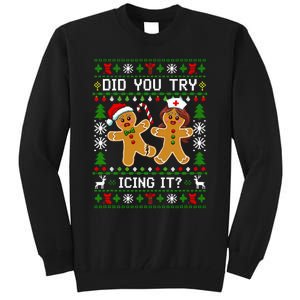 Funny Christmas Gingerbread Man Nurse Did You Try Icing It Tall Sweatshirt