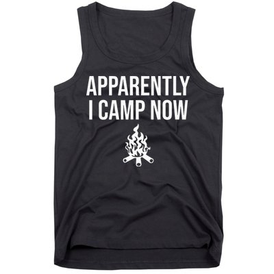 Funny Camping Gifts For Women Or Ns Apparently I Camp Now Tank Top