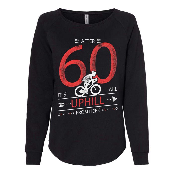 Funny Cyclist Gift  60 years old 60th Birthday Tee Womens California Wash Sweatshirt