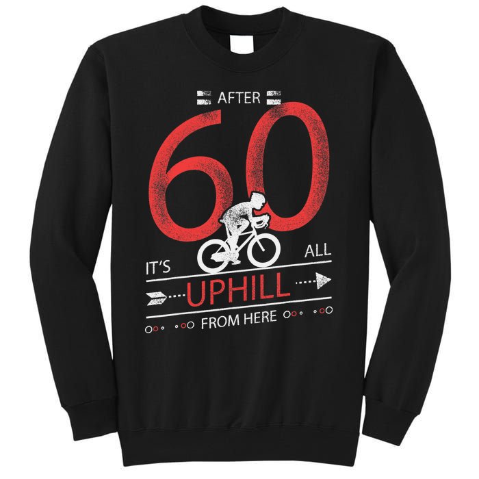 Funny Cyclist Gift  60 years old 60th Birthday Tee Tall Sweatshirt