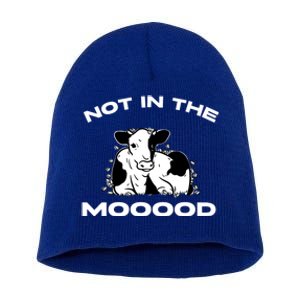 Funny Cow Graphic Design Of Not In The Mood Saying Funny Funny Gift Short Acrylic Beanie