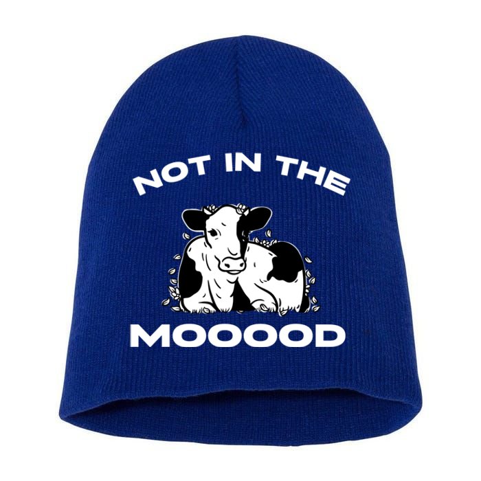 Funny Cow Graphic Design Of Not In The Mood Saying Funny Funny Gift Short Acrylic Beanie