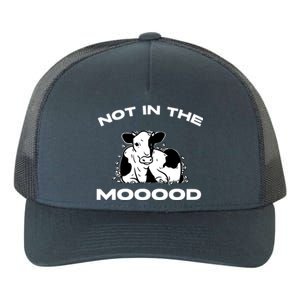 Funny Cow Graphic Design Of Not In The Mood Saying Funny Funny Gift Yupoong Adult 5-Panel Trucker Hat