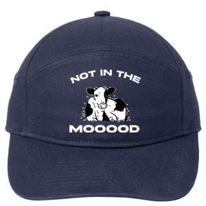 Funny Cow Graphic Design Of Not In The Mood Saying Funny Funny Gift 7-Panel Snapback Hat