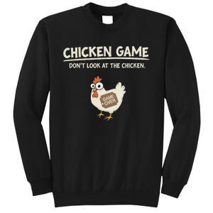 Funny Chicken Game DonT Look Design Sweatshirt