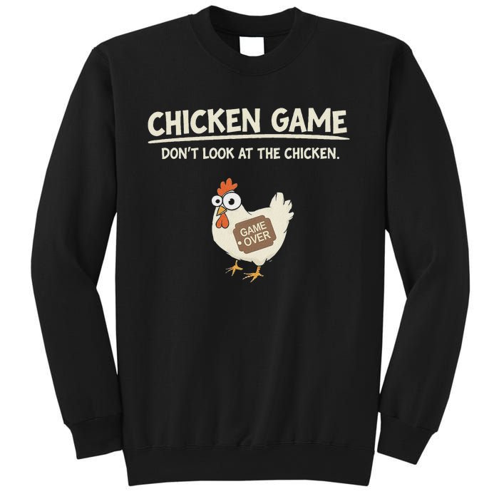 Funny Chicken Game DonT Look Design Sweatshirt