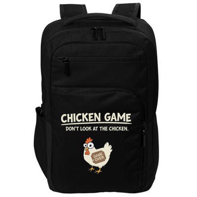 Funny Chicken Game DonT Look Design Impact Tech Backpack