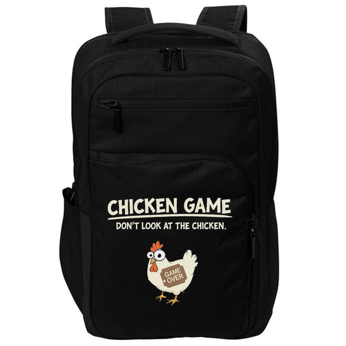 Funny Chicken Game DonT Look Design Impact Tech Backpack