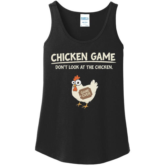 Funny Chicken Game DonT Look Design Ladies Essential Tank