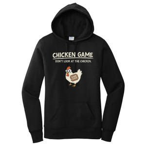 Funny Chicken Game DonT Look Design Women's Pullover Hoodie