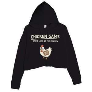 Funny Chicken Game DonT Look Design Crop Fleece Hoodie