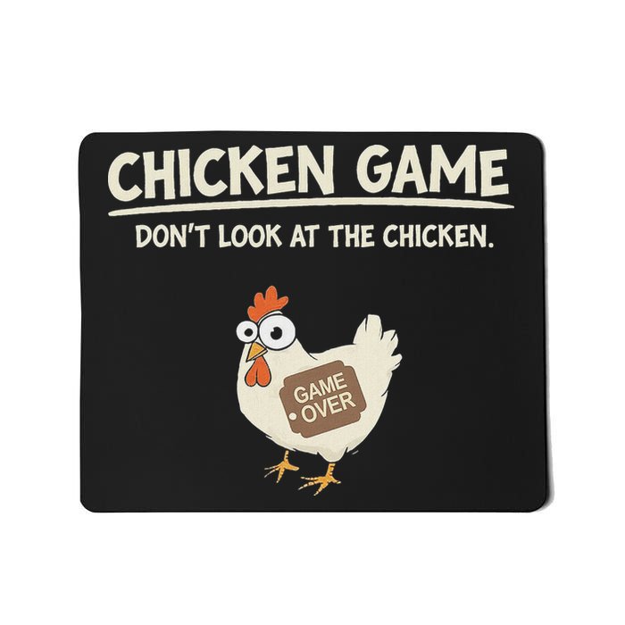 Funny Chicken Game DonT Look Design Mousepad
