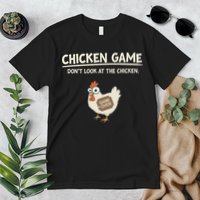 Funny Chicken Game DonT Look Design Premium T-Shirt